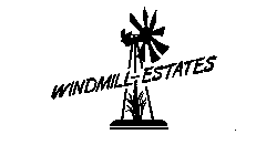 WINDMILL-ESTATES