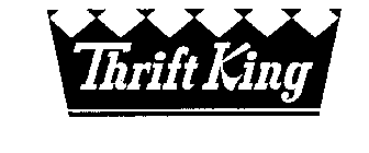 THRIFT KING