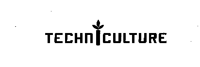 TECHNICULTURE