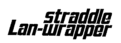STRADDLE LAN-WRAPPER