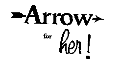 ARROW FOR HER