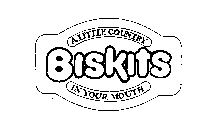 BISKITS A LITTLE COUNTRY IN YOUR MOUTH