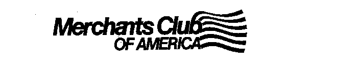 MERCHANTS CLUB OF AMERICA