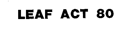 LEAF ACT 80