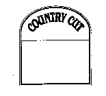 COUNTRY CUT