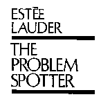 ESTEE LAUDER THE PROBLEM SPOTTER