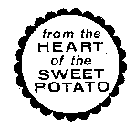 FROM THE HEART OF THE SWEET POTATO