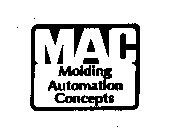 MAC MOLDING AUTOMATION CONCEPTS.