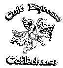 CAFE ESPRESSO COFFEEHOUSE