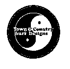 TOWN & COUNTRY SURF DESIGNS