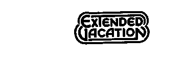 EXTENDED VACATION