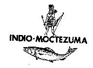 INDIO-MOCTEZUMA