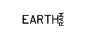 EARTH RAM
