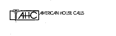 AHC AMERICAN HOUSE CALLS