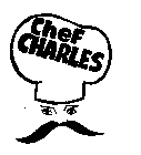 CHEF CHARLES