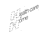 HEALTH CARE AT HOME