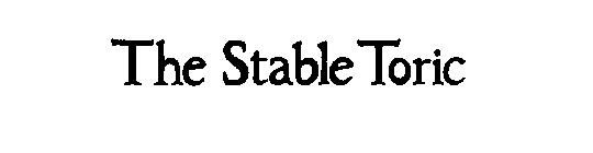 THE STABLE TORIC