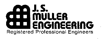 J.S. MULLER ENGINEERING REGISTERED PROFESSIONAL ENGINEERS