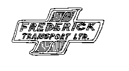 FREDERICK TRANSPORT LTD.