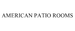 AMERICAN PATIO ROOMS