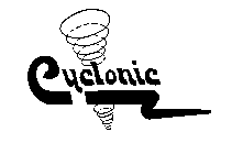 CYCLONIC