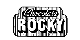 CHOCOLATE ROCKY