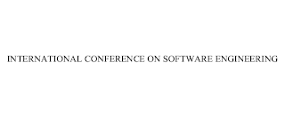 INTERNATIONAL CONFERENCE ON SOFTWARE ENGINEERING