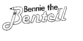 BENNIE THE... BENTCIL