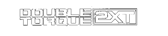 DOUBLE TORQUE 2XT