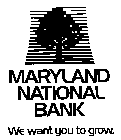 MARYLAND NATIONAL BANK WE WANT YOU TO GROW.