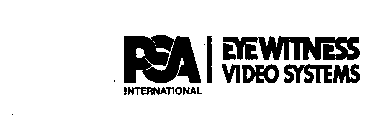PSA INTERNATIONAL EYEWITNESS VIDEO SYSTEMS