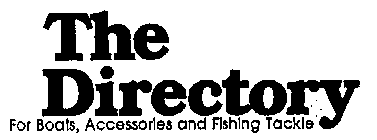 THE DIRECTORY FOR BOATS, ACCESSORIES ANDFISHING TACKLE