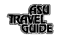 ASU TRAVEL GUIDE