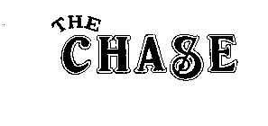 THE CHASE