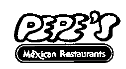 PEPE'S MEXICAN RESTAURANTS