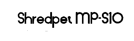 SHREDPET MP-S10