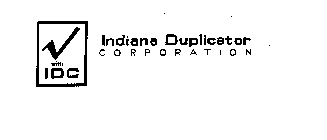 WITH IDC INDIANA DUPLICATOR CORPORATION