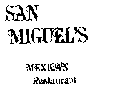 SAN MIGUEL'S MEXICAN RESTAURANT