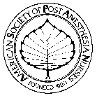 AMERICAN SOCIETY OF POST ANESTHESIA NURSES FOUNDED 1980