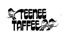 TEENEE TAFFEE