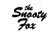 THE SNOOTY FOX