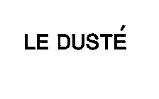 LE DUSTE