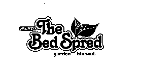 PRESTO THE BED SPRED GARDEN BLANKET