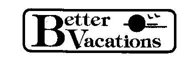 BETTER VACATIONS