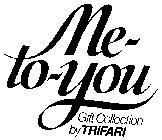 ME-TO-YOU GIFT COLLECTION BY TRIFARI
