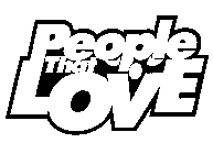 PEOPLE THAT LOVE