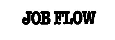JOB FLOW
