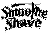 SMOOTHE SHAVE