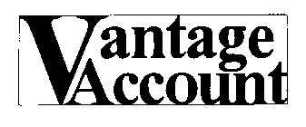 VANTAGE ACCOUNT