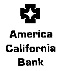 AMERICA CALIFORNIA BANK